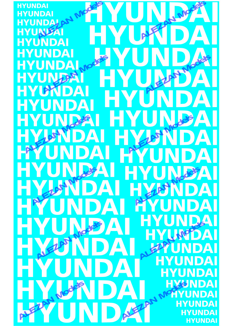 ALEZAN MODELS . DECALS . HYUNDAI . WHITE . 1/32 . 1/50 . 1/64 . 1/87 .
